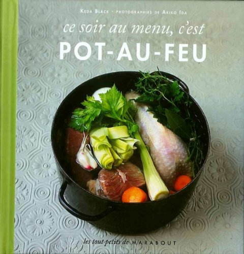 Ce soir au menu, c'est pot-au-feu