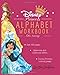 Disney Princess Alphabet Workbook: Letter Tracing Book for Preschoolers, Practice For Kids, Ages 3-5, Alphabet Writing Practice, Princess Coloring Book 109121803X Book Cover