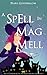 A Spell in Mag Mell (Hattie Jenkins & The Infiniti Chronicles Book 5)