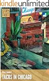 Tacos in Chicago (A Novella) (Kindle Single)