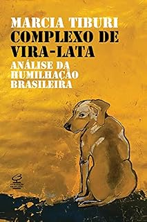 Livro Complexo de vira-lata: Análise da humilhação colonial