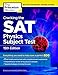Cracking the SAT Physics Subject Test, 15th Edition (College Test Preparation)
