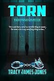 Torn: Sixty Days of Calaboose by Tracy James Jones, Dk Walker