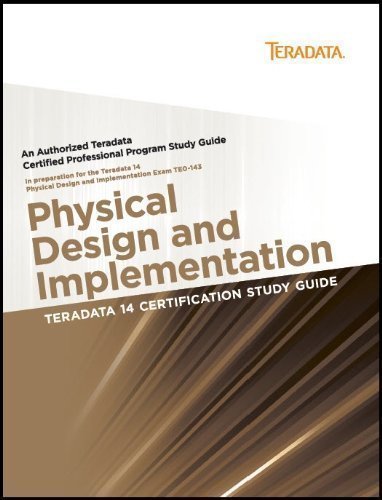Teradata 14 Certification Study Guide - Physical Design and Implementation