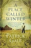 A Place Called Winter by Patrick Gale