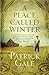 A Place Called Winter by Patrick Gale