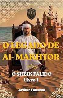 Livro O Legado Al-Makhtor: O Sheik Falido