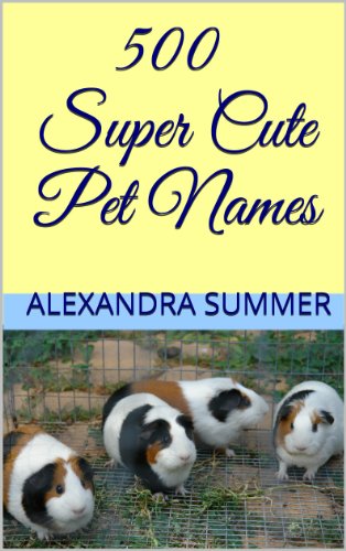 500 Super Cute Pet Names