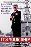 Book cover for It's Your Ship: Management Techniques from the Best Damn Ship in the Navy