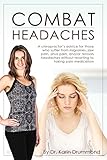 Combat Headaches (Combat Dis-Ease Book 2) by Karin Drummond