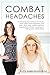Combat Headaches (Combat Dis-Ease Book 2) by Karin Drummond