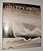 Onley's Arctic: Diaries and paintings of the high Arctic by