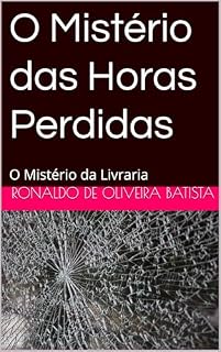 Livro das Horas Perdidas: O Mistério da Livraria