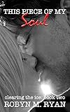 This Piece of My Soul (Clearing the Ice Book 2)