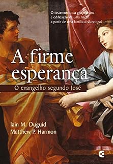 Livro A firme esperança: O evangelho segundo José