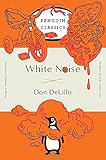 White Noise: (Penguin Orange Collection)