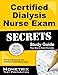 Certified Dialysis Nurse Exam Secrets Study Guide: CDN Test Review for the Certified Dialysis Nurse Exam