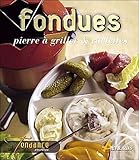 fondues, pierrades et raclettes by 