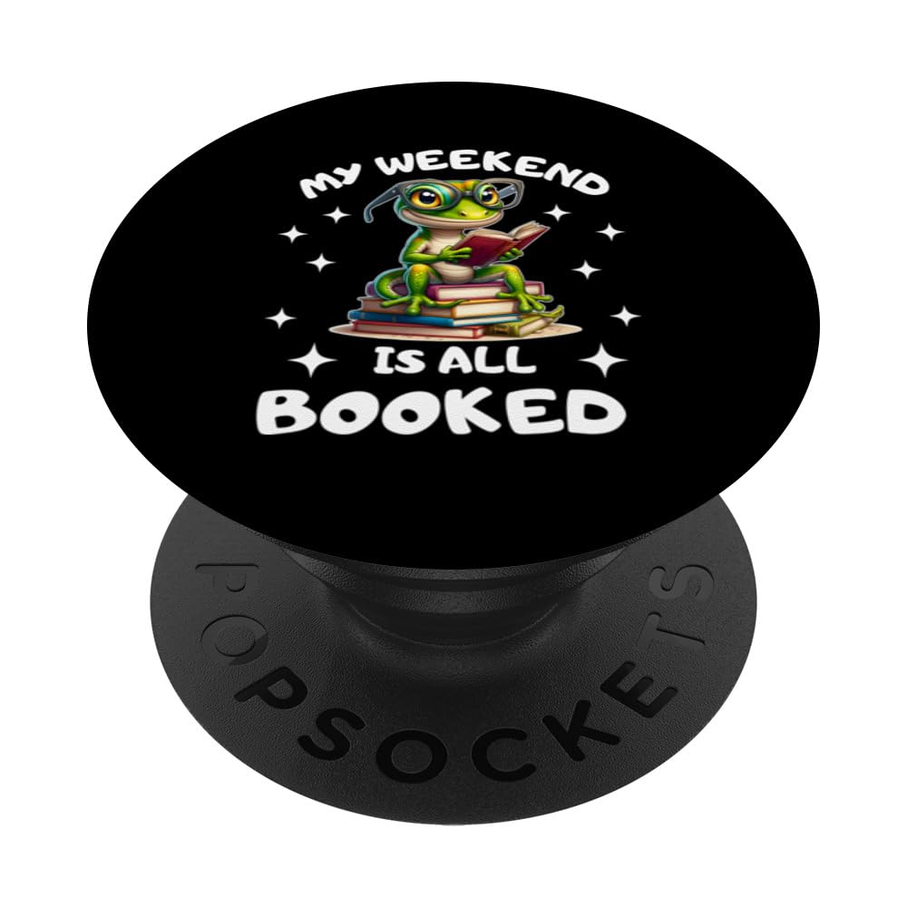 Book Lover gecko Enthusiast My Weekend Is All Booked PopSockets Swappable PopGrip