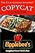 The Unauthorized Copycat Cookbook: Recreating Recipes for Applebee's® Grill and Bar Menu by JR Stevens