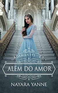 Livro Além do Amor: Adamantys - Livro 2.5
