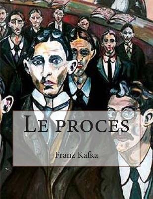 [ Le Proces (French, English) by Kafka, M Franz ( Author ) Feb-2014 Paperback ]