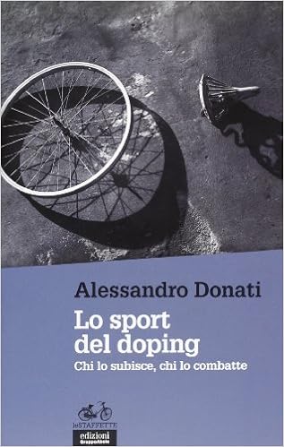 Alessandro Donati – Lo sport del doping. Chi lo subisce, chi lo combatte (2013)