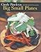 Big Small Plates - Book by Cindy Pawlcyn