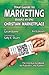 Your Guide to Marketing Books in the Christian Marketplace - Third Edition by 