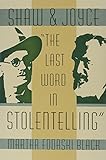 Shaw and Joyce: The Last Word in Stolentelling