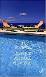 Fantaisie pour deux colonels et une piscine