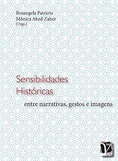 Livro Sensibilidade históricas: entre narrativas, gestos e imagens