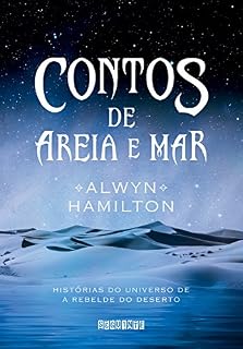 Livro Contos de areia e mar: Histórias do universo de A Rebelde do Deserto