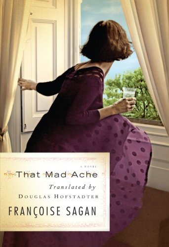 That Mad Ache: A Novel