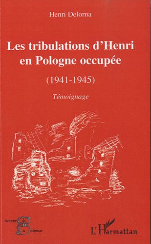Les  tribulations d'Henri en Pologne occupée