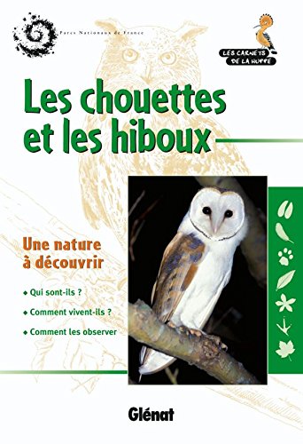 Les chouettes et les hiboux (French Edition) by (Paperback)