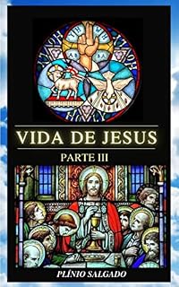 Livro Vida de Jesus (Parte III)