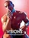 Visions: Contemporary Male Photography by 