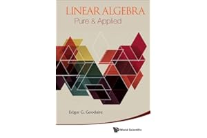 Linear Algebra: Pure & Applied
