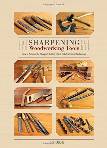 Sharpening Woodworking Tools: How to Achieve the Sharpest Cutting Edges with Traditional Techniques