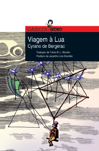 Viagem à Lua - eBook, Resumo, Ler Online e PDF - por Cyrano de Bergerac
