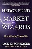 Hedge Fund Market Wizards: How Winning Traders Win cover