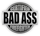 Bad Ass Firefighter Hard Hat Sticker / Helmet Decal Label Lunch Tool Box