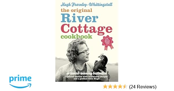 The River Cottage Cookbook Hugh Fearnley Whittingstall