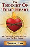 The Thought of Their Heart: On Devotion to the Sacred Heart and the Holy Rosary