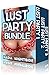 Lust Party Bundle (Unprotected Delights)