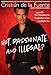 Hot. Passionate. And Illegal?: Why (Almost) Everything You Thought About Latinos Just May Be True by 
