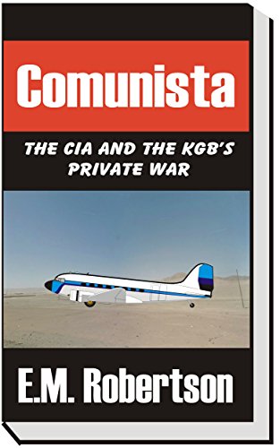 Comunista: The Private War Between the CIA and the KGB