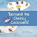 Bernard the Cheeky Cockroach! by 