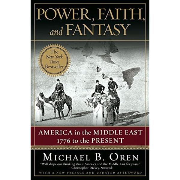 Amazon.com: Power, Faith, and Fantasy: America in the Middle East